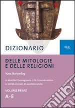 Dizionario delle mitologie e delle religioni libro