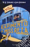 Il rapimento di Miss Reza. Misteri in treno. Vol. 2 libro