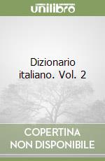 Dizionario italiano. Vol. 2 libro