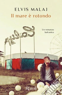 Il mare è rotondo