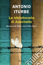 La bibliotecaria di Auschwitz