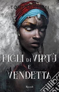 Figli di virtù e vendetta