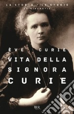 Vita della signora Curie libro