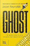 Ghost libro di Reynolds Jason
