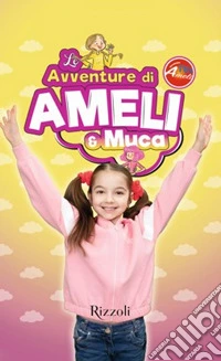 Le avventure di Ameli e Muca