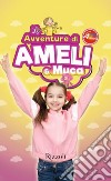 Le avventure di Ameli e Muca libro