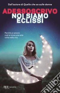 Noi siamo eclissi