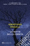 La notte della cometa libro di Vassalli Sebastiano