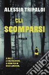 Gli scomparsi libro