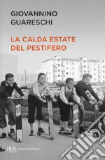 La calda estate del pestifero libro