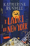 I Ladri di New York libro