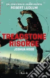 Treadstone risorge libro di Ludlum Robert Hood Joshua