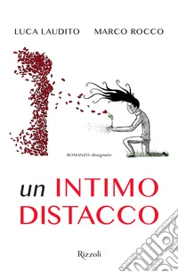 Un intimo distacco. Ediz. illustrata libro