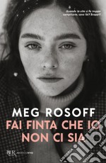 Fai finta che io non ci sia libro