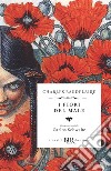 I fiori del male. Testo francese a fronte libro di Baudelaire Charles; Muschitiello N. (cur.)
