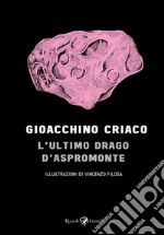 L'ultimo drago d'Aspromonte libro