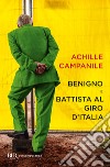 Benigno e Battista al Giro d'Italia libro