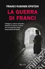 La guerra di Franci libro