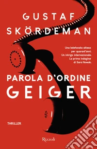 Parola d'ordine Geiger libro