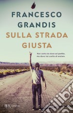 Sulla strada giusta