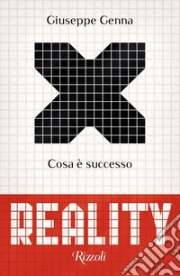 Reality. Cosa è successo