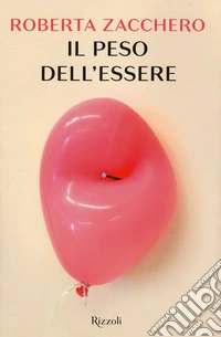 Il peso dell'essere libro