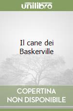 Il cane dei Baskerville libro