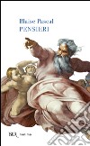 Pensieri libro di Pascal Blaise