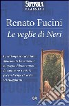 Le veglie di Neri libro