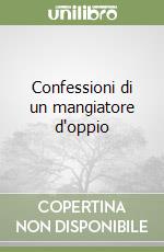 Confessioni di un mangiatore d'oppio libro