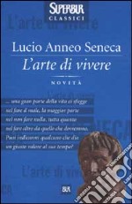 L'arte di vivere libro