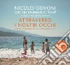 Attraverso i nostri occhi. Vivere da bambini in un campo profughi. Ediz. illustrata libro