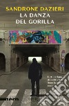 La danza del Gorilla libro