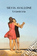 Un'amicizia libro