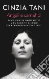 Angeli e carnefici. Isadora Duncan e Marie Becker, Hannah Arendt e Ilse Koch, storie di donne dai destini opposti libro