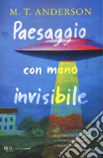 Paesaggio con mano invisibile