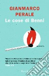 Le cose di Benni libro di Perale Gianmarco