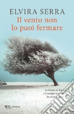 Il vento non lo puoi fermare libro