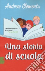 Una storia di scuola libro