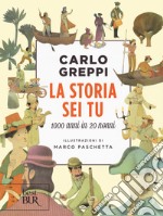 La storia sei tu. 1000 anni in 20 nonni libro