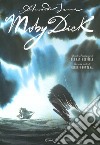 Moby Dick da Herman Melville. Ediz. a colori libro