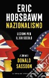 Nazionalismo. Lezioni per il XXI secolo libro