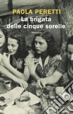 La brigata delle cinque sorelle libro