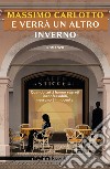 E verrà un altro inverno libro