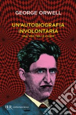 Un'autobiografia involontaria. Una vita tra le carte libro