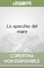 Lo specchio del mare libro