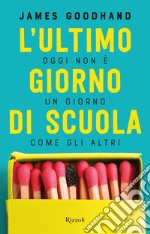 L'ultimo giorno di scuola