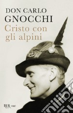 Cristo con gli alpini libro