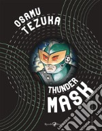 Thunder mask libro