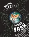 Thunder mask libro